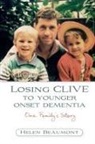 Helen Beaumont - Losing Clive to Younger Onset Dementia