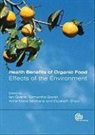 Samantha Baxter, D I Givens, D. I. Givens, D. I. (EDT)/ Minihane Givens, Anne Marie Minihane, Elizabeth J Shaw... - Health Benefits of Organic Food