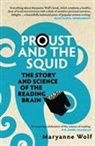 Maryanne Wolf, Wolf Maryanne - Proust and the Squid