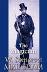 W. Somerset Maugham - The Magician