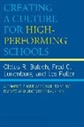 Cletus R. Bulach, Cletus R. Lunenburg Bulach, Cletus R./ Lunenburg Bulach, Bulach Cletus R., Fred C. Lunenburg, Frederick C. Lunenburg... - Creating a Culture for High-Performing Schools