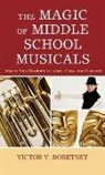 Victor Bobetsky, Victor V. Bobetsky, Victor V. Robinson Bobetsky, Bobetsky Victor V. - Magic of Middle School Musicals