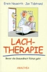 Erwin Neuwirth, Jan Tidstrand - Lachtherapie
