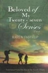 Karen Fastrup - Beloved of My Twenty-Seven Senses