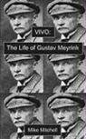 Mike Mitchell - Vivo: The Life of Gustav Meyrink