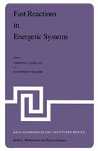 Christos Capellos, R F Walker, R. F. Walker, R.F. Walker - Fast Reactions in Energetic Systems