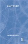 Judith Richards, Judith M. Richards, Judith M. (La Trobe University Richards, Richards Judith - Mary Tudor