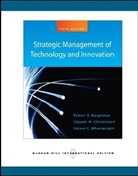 Burgelman, Robert Burgelman, Robert A. Burgelman, Clayton M. Christensen, Steven C. Wheelwright - Strategic Management of Technology and Innovation