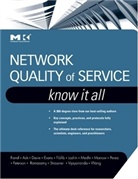 Gerald R. Ash, Bruce Davie, John Evans, Adrian Farrel, Adrian (Founder of Old Dog Consulting Farrel, Adrian Farrel... - Network Quality of Service Know It All