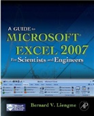 Liengme, Bernard Liengme, Bernard (St Francis Xavier University Liengme, Bernard V. Liengme - Guide to Microsoft Excel 2007 for Scientists and Engineers