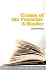 Dave Whyte, David Whyte - Readings in Crimes of the Powerful