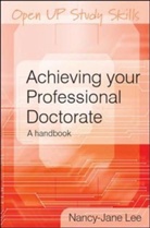 Nancy-Jane Lee, Nancy-Jane Smith - Achieving Your Professional Doctorate