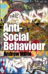 Andrew Millie, Ph. D Andrew Millie - Anti-Social Behaviour