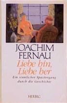 Joachim Fernau, Gabriel Fernau, Gabriele Fernau - Liebe hin, Liebe her