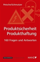 Alexander Petsche, Gottfried Schmutzer - Produktsicherheit - Produkthaftung (f. Österreich)