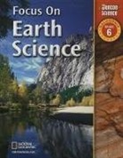 Juli Berwald, Douglas Fisher, Sergio A. Guazzotti - Focus on Earth Science: California, Grade 6