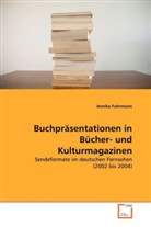 Annika Fuhrmann - Buchpräsentationen in Bücher- und Kulturmagazinen