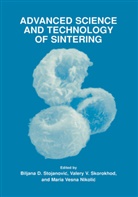 V. V. Skorokhod, World Round Table Conference on Sinterin, Maria Nikolic, Maria Vesna Nikolic, Valery V Skorokhod, Valery V. Skorokhod... - Advanced Science and Technology of Sintering