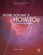 Donna Baker, Donna L Baker, Donna L. Baker, Peachpit Press - Adobe Acrobat 9 HOW-TOs