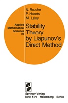 Habets, P Habets, P. Habets, M Laloy, M. Laloy, Nicola Rouche... - Stability Theory by Liapunov's Direct Method