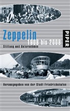 Stad Friedrichshafen, Stadt Friederichshafen - Zeppelin 1908 bis 2008 - Stiftung und Unternehmen