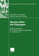 Christophe M Schmidt, Christopher M Schmidt, Neuendorff, Neuendorff, Dagmar Neuendorff, Christopher M. Schmidt... - Sprache, Kultur und Zielgruppen