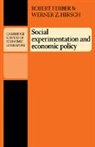 Ferber, Robert Ferber, Werner Z. Hirsch - Social Experimentation and Economic Poli