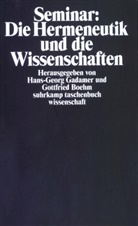 Gottfrie Boehm, Gottfried Boehm, GADAMER, Gadamer, Hans-Georg Gadamer - Seminar: Die Hermeneutik und die Wissenschaften