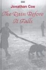 Jonathan Coe - The Rain Before It Falls