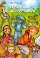 D. Nielandt, Dirk Nielandt, H. van Vliet, Helen van Vliet - Dievenschool op vrije voeten