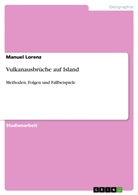 Manuel Lorenz - Vulkanausbrüche auf Island