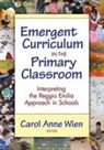 Carol Anne (EDT) Wien, Carol Anne Wien, Leslie R Williams, Leslie R. Williams - Emergent Curriculum in the Primary Classroom