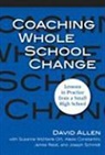 David Allen, David/ Ort Allen, Suzy Ort - Coaching Whole School Change