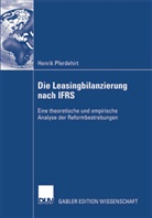 Henrik Pferdehirt, Mark Pferdehirt - Die Leasingbilanzierung nach IFRS