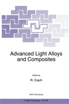 R. Ciach, NATO Advanced Study Institute on Advance, North Atlantic Treaty Organization, R. Ciach - Advanced Light Alloys and Composites