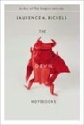 Laurence A. Rickels - The Devil Notebooks