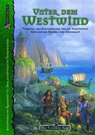 Zoltán Boros, Caryad, Ina Kramer, Simone Ronner, Thomas Thiemeyer, Ragnar Schwefel - Das Schwarze Auge, Unter dem Westwind