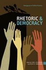 Todd F. (EDT)/ Timmerman Mcdorman, Todd F. Timmerman Mcdorman, Todd F. McDorman, David M. Timmerman - Rhetoric and Democracy