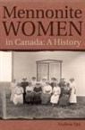 Marlene Epp - Mennonite Women in Canada