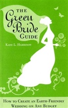 Kate Harrison, Kate L. Harrison - Green Bride Guide