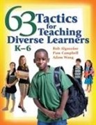Bob Algozzine, Bob Campbell Algozzine, Robert Algozzine, Pam Campbell, Pamela Campbell, Pamela (Pam) Campbell... - 63 Tactics for Teaching Diverse Learners, K-6