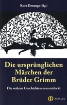 Grim, Grimm, Jacob Grimm, Wilhelm Grimm, Kur Derungs, Kurt Derungs - Die ursprünglichen Märchen der Brüder Grimm