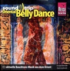 Reise Know-How sound trip Oriental Belly Dance, 1 Audio-CD (Audiolibro)