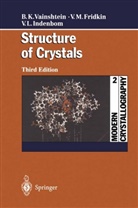 Vladimir Fridkin, Vladimir M Fridkin, Vladimir M. Fridkin, Vladimir M. Friedkin, Indenbom, Vladimir L. Indenbom... - Modern Crystallography - 2: Structure of Crystals
