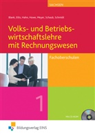 Andrea Blank, Andreas Blank, Stefa Eilts, Stefan Eilts, Hans Hahn, Hans u a Hahn... - Volks- und Betriebswirtschaftslehre mit Rechnungswesen für Fachoberschulen in Sachsen, m. CD-ROM. Bd.1