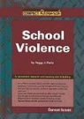 Peggy J. Parks - School Violence: Current Issues
