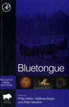Mertens, Peter (EDT)/ Baylis Mertens, Matthew Baylis, Matthew (Veterinary Clinical Science Baylis, Baylis Matthew, Philip Mellor... - Bluetongue