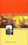 Mark Twain - Beste Geschichten