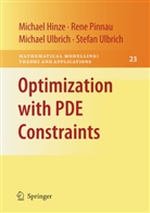 M. Hinze, Michae Hinze, Michael Hinze, R. Pinnau, Ren Pinnau, Rene Pinnau... - Optimization with PDE Constraints