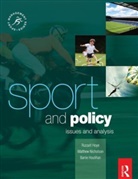 Chris Houlihan Auld, Barrie Houlihan, Houlihan Barrie, Russell Hoye, Russell (La Trobe University Hoye, Hoye Russell... - Sport and Policy